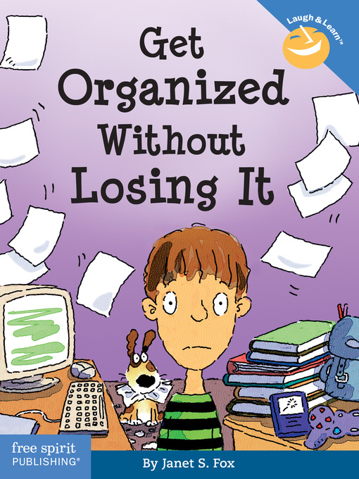 Janet S. Fox创作的Get Organized Without Losing it作品的详细信息 - 可供借阅